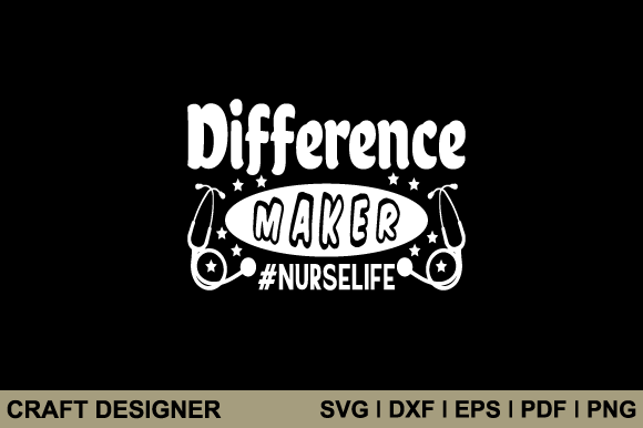 Difference Maker Nurse Life SVG Cut File: A Designer's Review