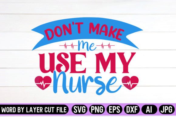 Don’t Make Me Use My Nurse Voice SVG: Real Embroidery Review