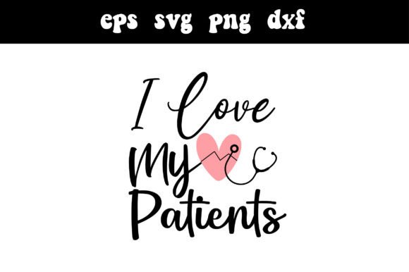 I Love My Patients SVG Nurse: A Designer Review