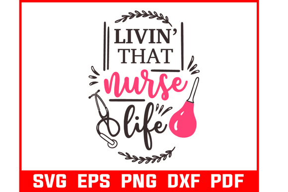 Livin That Nurse Life SVG Bundle: A Designer’s Field Test