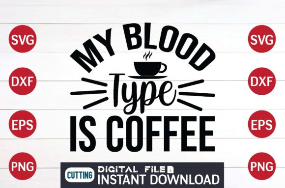 My Blood Type is Coffee Cut File Design: Embroidery Review