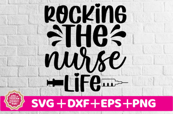 Rocking the Nurse Life SVG